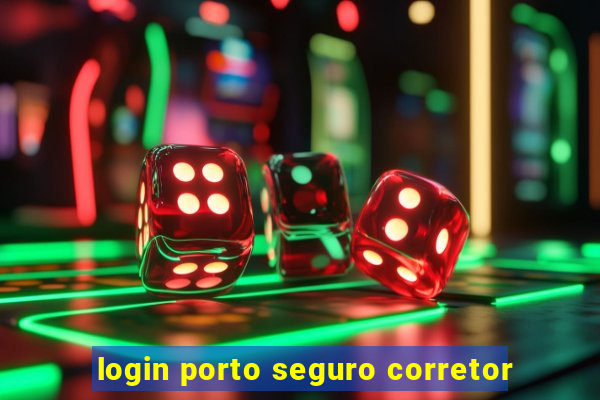 login porto seguro corretor